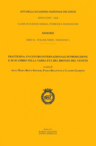 Frattesina: un centro internazionale di produzione e di scambio nella tarda età del bronzo del Veneto edito da Bardi Edizioni