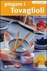 Piegare i tovaglioli. Ediz. illustrata edito da Demetra
