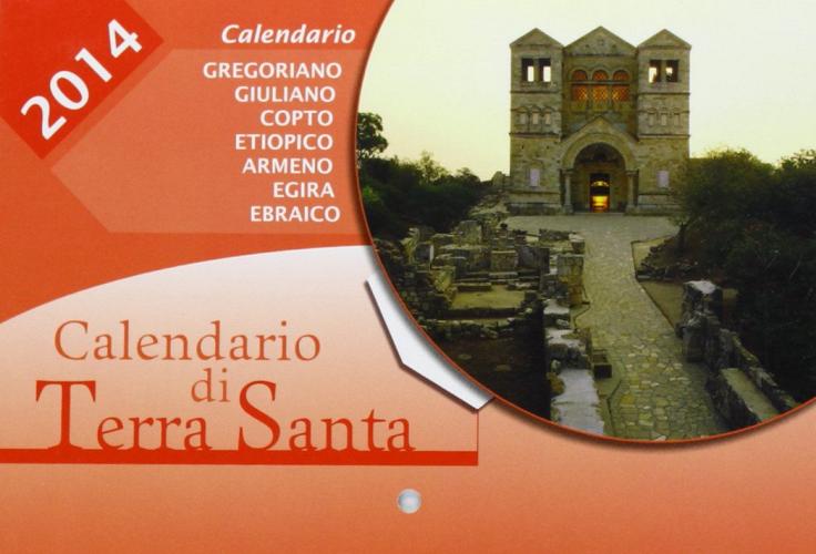 Calendario di Terra Santa 2014 edito da Terra Santa
