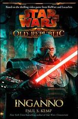 Star wars the old republic. Inganno di Paul S. Kemp edito da Multiplayer Edizioni
