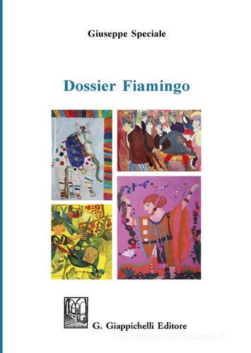 Dossier Fiamingo di Giuseppe Speciale edito da Giappichelli