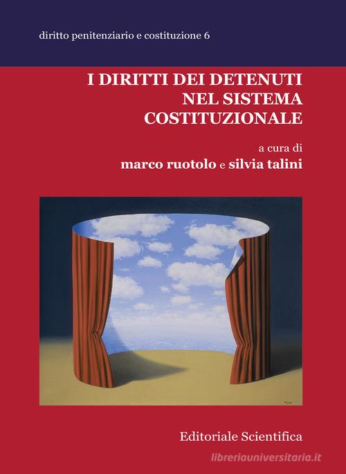 I diritti dei detenuti nel sistema costituzionale edito da Editoriale Scientifica