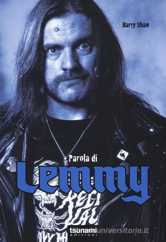 Parola di Lemmy di Harry Shaw edito da Tsunami