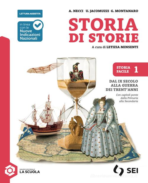 Storia di storie. Per la Scuola media. Con La spada e la parola. Con e-book vol. 1 di Alessandra Necci, Ulisse Jacomuzzi, Giorgio Montanaro edito da SEI