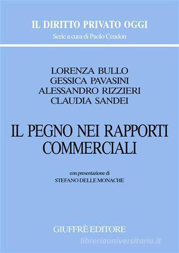 Il pegno nei rapporti commerciali edito da Giuffrè