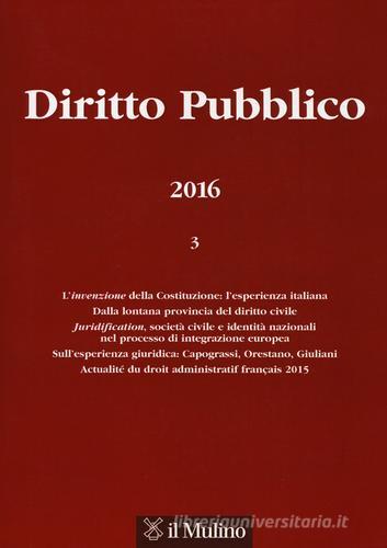 Diritto pubblico (2016) vol.3 edito da Il Mulino
