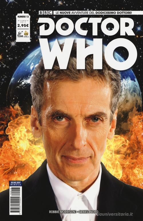 Doctor Who. Le nuove avventure del dodicesimo dottore vol.13 di Robbie Morrison edito da Lion