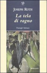 La tela del ragno di Joseph Roth edito da Passigli