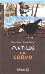 Matilde e il corvo di Wilson Gage edito da EL