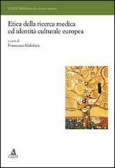 Etica della ricerca medica ed identità europea di Francesco Galofaro edito da CLUEB