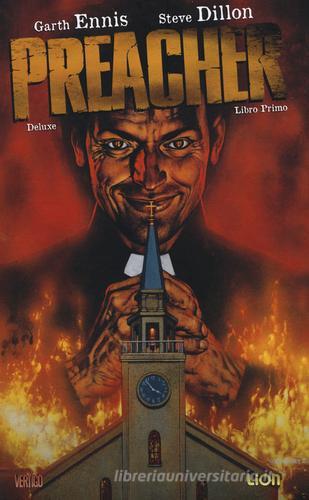 Preacher deluxe vol.1 di Garth Ennis, Steve Dillon edito da Lion