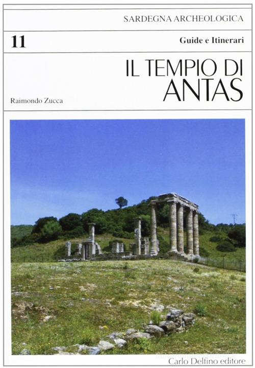 Il tempio di Antas di Raimondo Zucca edito da Carlo Delfino Editore