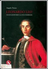 Leonardo Leo. I suoi genitori e la sua famiglia di Angelo Trizza edito da Lupo