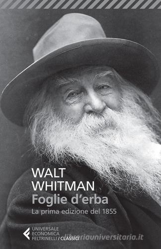 Foglie d'erba. Testo inglese a fronte di Walt Whitman edito da Feltrinelli