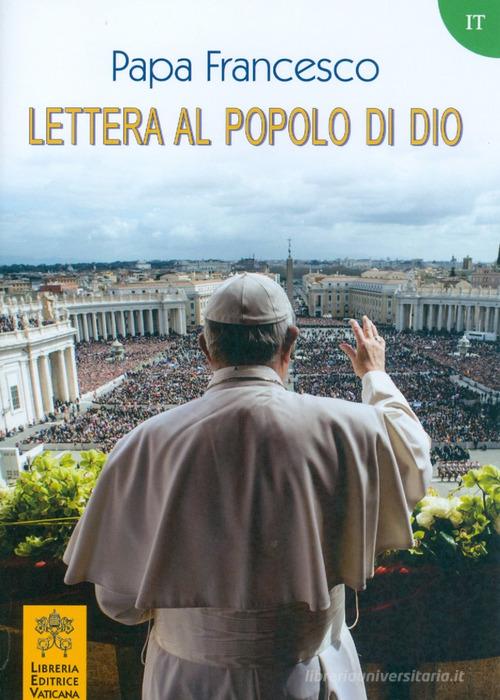 Lettera al popolo di Dio di Francesco (Jorge Mario Bergoglio) edito da Libreria Editrice Vaticana