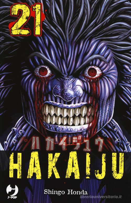 Hakaiju vol.21 di Shingo Honda edito da Edizioni BD