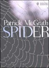 Spider di Patrick McGrath edito da Bompiani