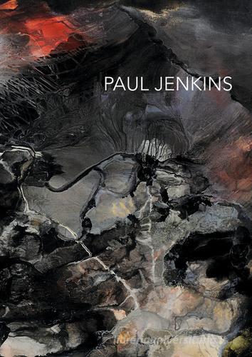 Paul Jenkins. The spectrum of light di Mauro Stefanini, Beatrice Buscaroli edito da Cambi