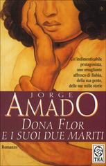 Dona Flor e i suoi due mariti di Jorge Amado edito da TEA