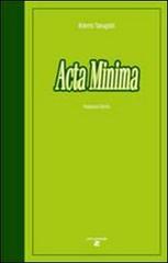 Acta minima. Teatro e racconti di Roberto Tamagnini edito da Aiep