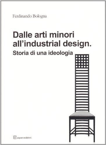 Dalle arti minori all'industrial design di Bologna edito da Paparo