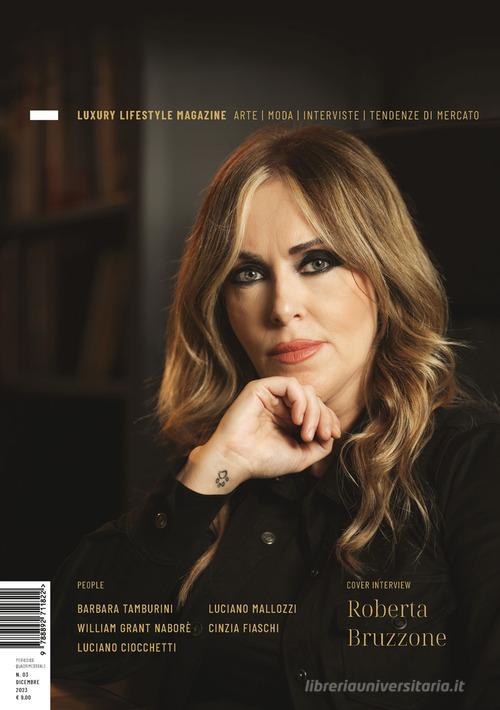 Collection. Luxury lifestyle magazine. Arte, moda, interviste, tendenze di mercato (2023). Nuova ediz. vol.3 edito da Edizioni Zerotre