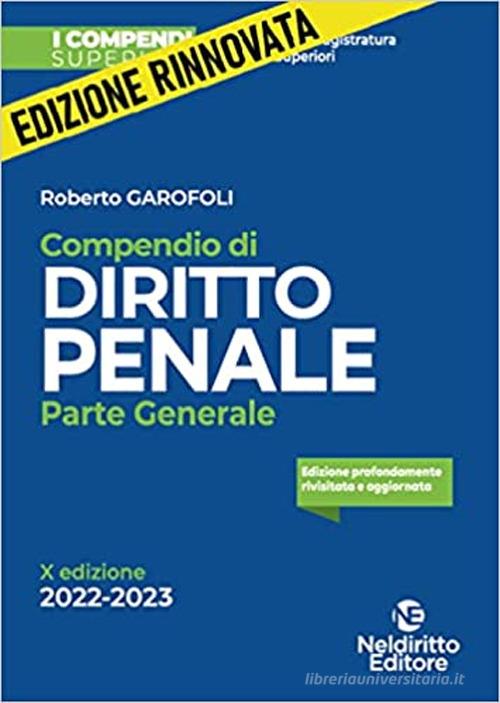 Compendio di diritto penale. Parte generale di Roberto Garofoli edito da Neldiritto Editore