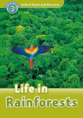 Read and discover. Level 3. Life in rainforests. Per la Scuola media. Con audio pack. Con espansione online edito da Oxford University Press