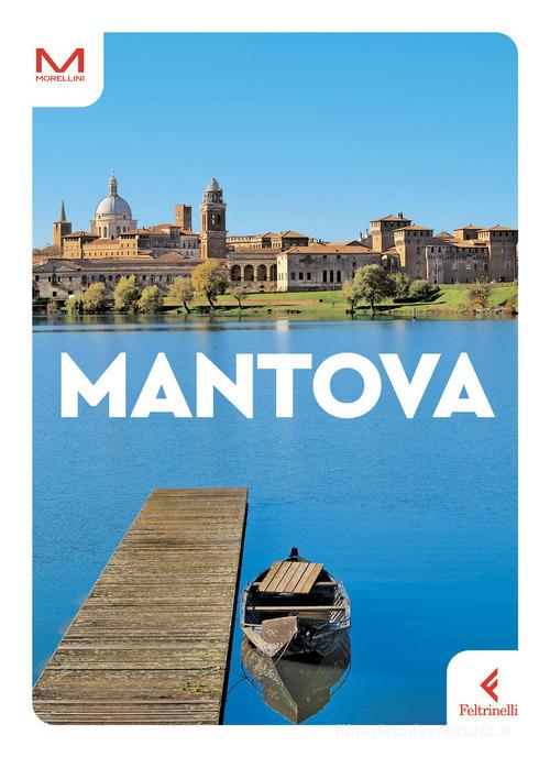 Mantova di Lorenzo Bonoldi edito da Feltrinelli