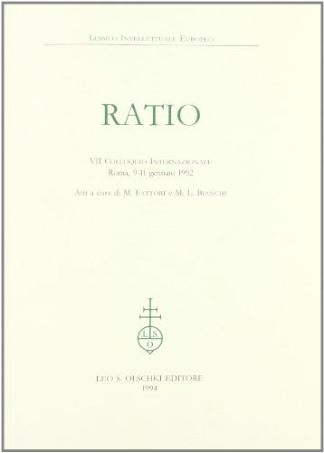 Ratio. Atti del 7º Colloquio internazionale (Roma, 9-11 gennaio 1992) edito da Olschki