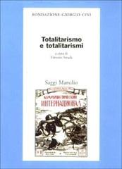 Totalitarismo e totalitarismi edito da Marsilio