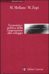 Economia e politica della cooperazione allo sviluppo di Mauro Mellano, Marco Zupi edito da Laterza