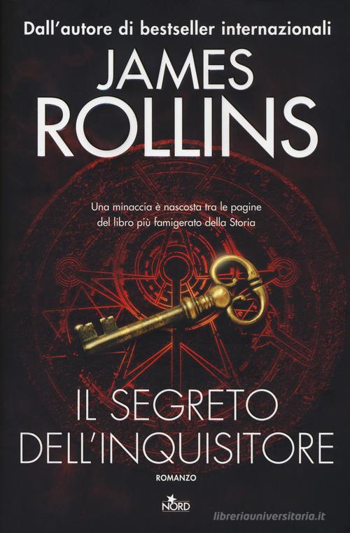 Libro Il segreto dell'inquisitore di James Rollins Narrativa Nord di Nord