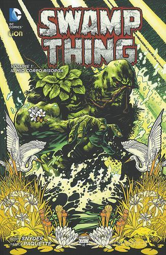 Swamp thing vol.1 di Scott Snyder, Yanick Paquette edito da Lion