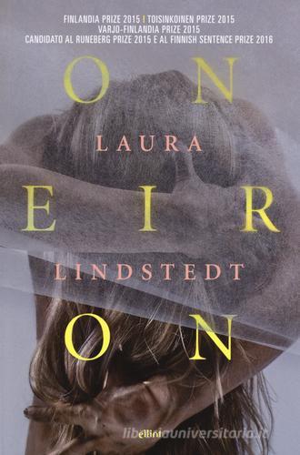 Oneiron di Laura Lindstedt edito da Elliot