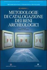 Metodologie di catalogazione dei beni archeologici. Quaderno vol.1.2 edito da Edipuglia