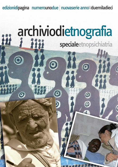 Archivio di etnografia (2010) vol. 1-2 edito da Edizioni di Pagina