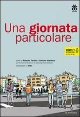 Una giornata particolare di Roberto Fantini, Antonio Marchesi edito da Sinnos