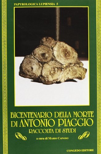 Bicentenario della morte di Antonio Piaggio. Raccolta di studi edito da Congedo