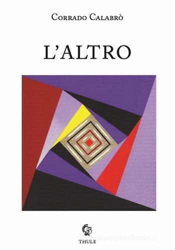 L'altro di Corrado Calabrò edito da Thule