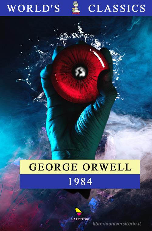 Libro 1984 di George Orwell World's Classics di GAEditori