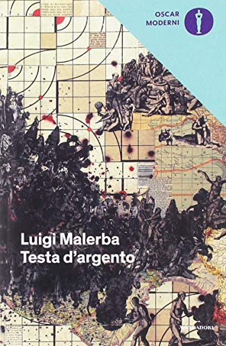 Testa d'argento di Luigi Malerba edito da Mondadori