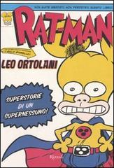 Rat-Man. Superstorie di un supernessuno! di Leo Ortolani edito da Rizzoli