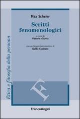 Scritti fenomenologici di Max Scheler edito da Franco Angeli