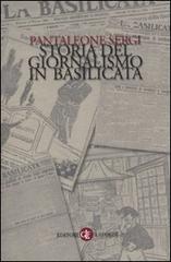 Storia del giornalismo in Basilicata di Pantaleone Sergi edito da Laterza