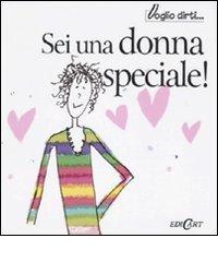 Sei una donna speciale! di Stuart Macfarlane, Linda Macfarlane edito da Edicart