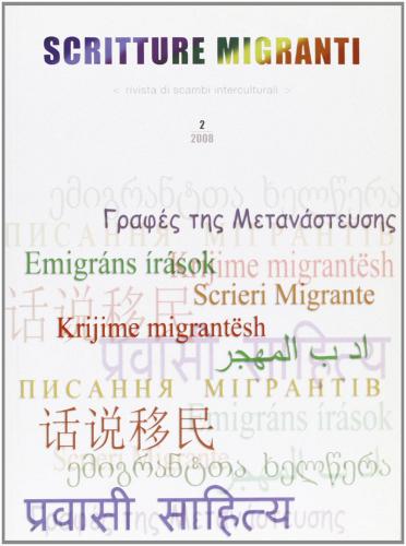 Scritture migranti. Rivista di scambi interculturali vol.2 di Fulvio Pezzarossa edito da CLUEB