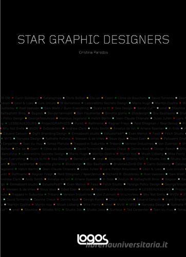 Star graphic designers. Ediz. italiana edito da Logos