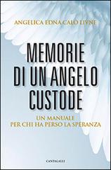 Memorie di un angelo custode. Un manuale per chi ha perso la speranza di Angelica E. Calò Livnè edito da Cantagalli