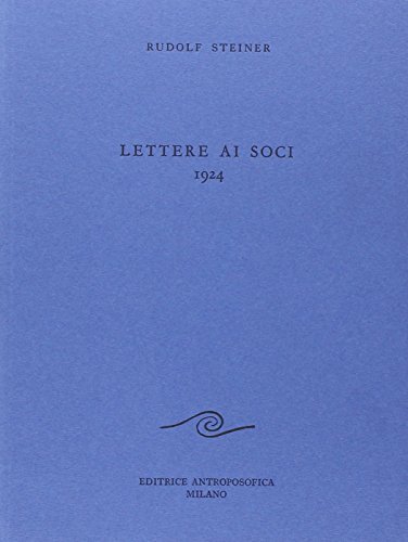 Lettere ai soci (1924) di Rudolf Steiner edito da Editrice Antroposofica